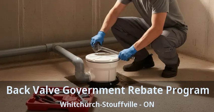 Back Valve Government Rebate Program Whitchurch-Stouffville - ON