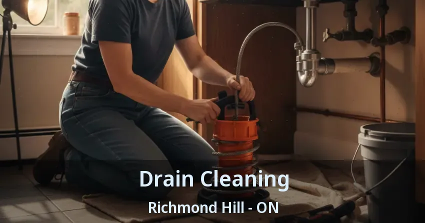 Drain Cleaning Richmond Hill - ON