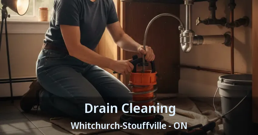 Drain Cleaning Whitchurch-Stouffville - ON