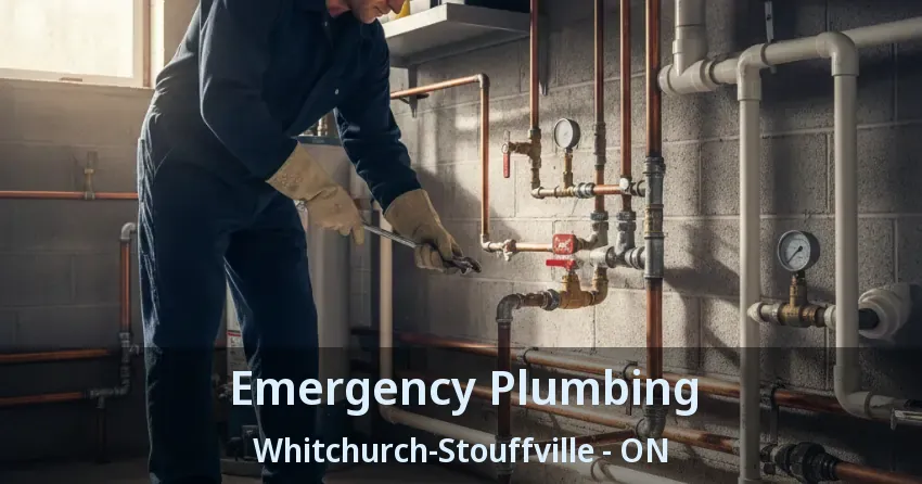 Emergency Plumbing Whitchurch-Stouffville - ON
