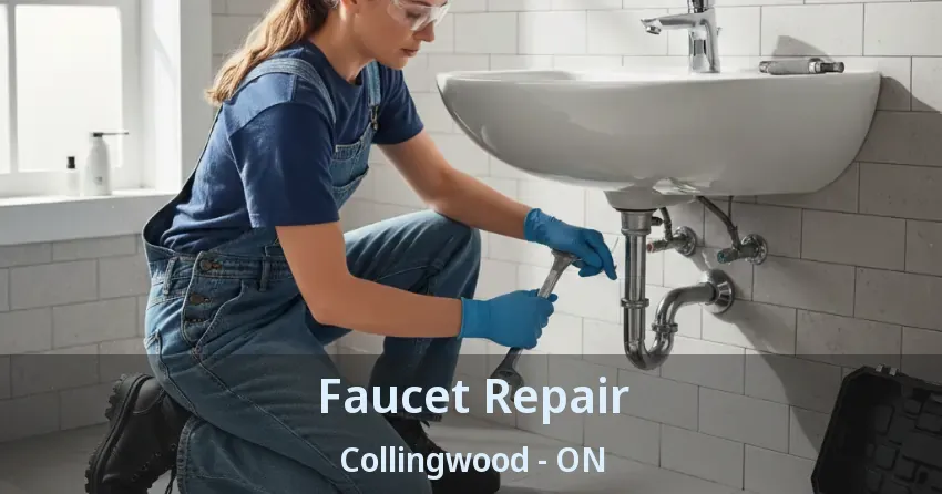 Faucet Repair Collingwood - ON