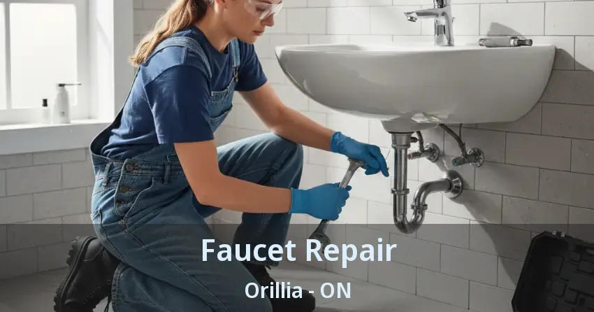 Faucet Repair Orillia - ON