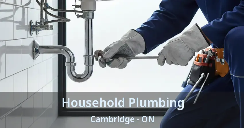 Household Plumbing Cambridge - ON