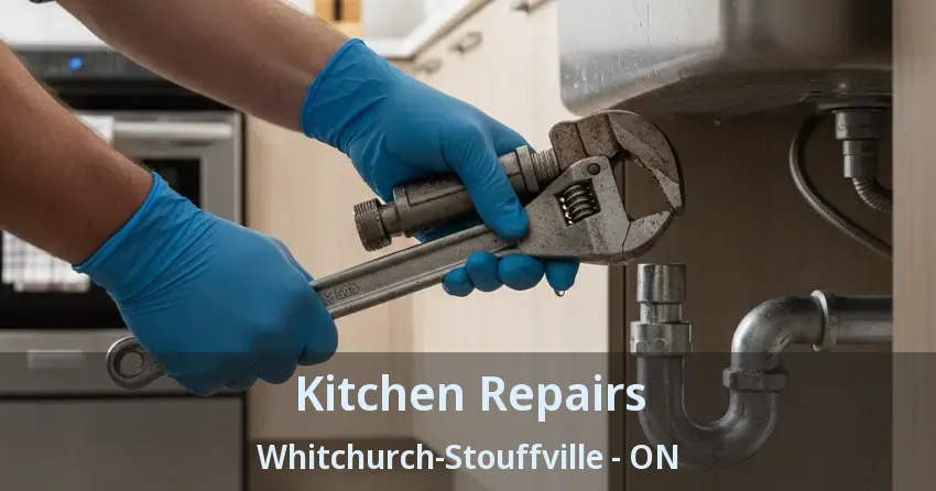 Kitchen Repairs Whitchurch-Stouffville - ON