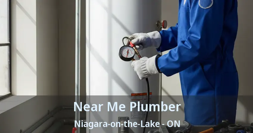 Near Me Plumber Niagara-on-the-Lake - ON
