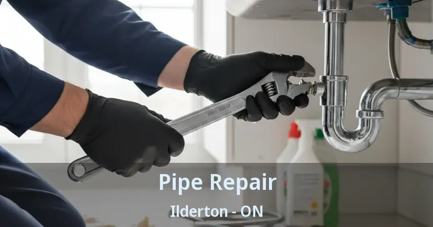 Pipe Repair Ilderton - ON