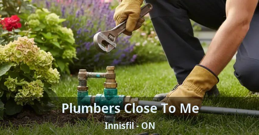 Plumbers Close To Me Innisfil - ON