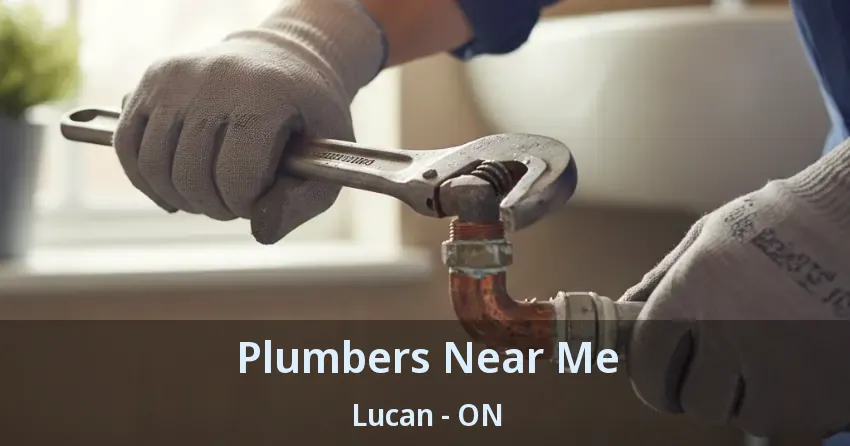 Plumbers Near Me Lucan - ON