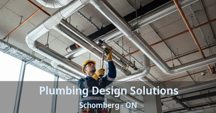 Plumbing Design Solutions Schomberg - ON