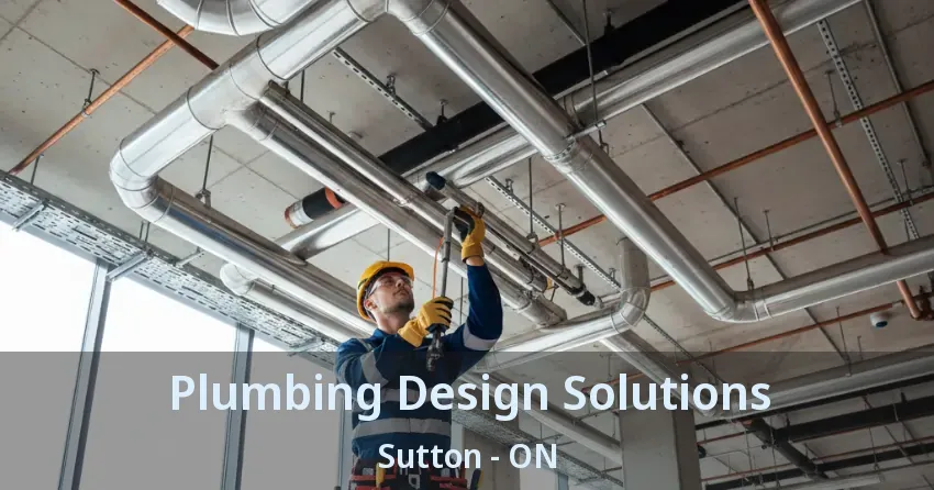 Plumbing Design Solutions Sutton - ON