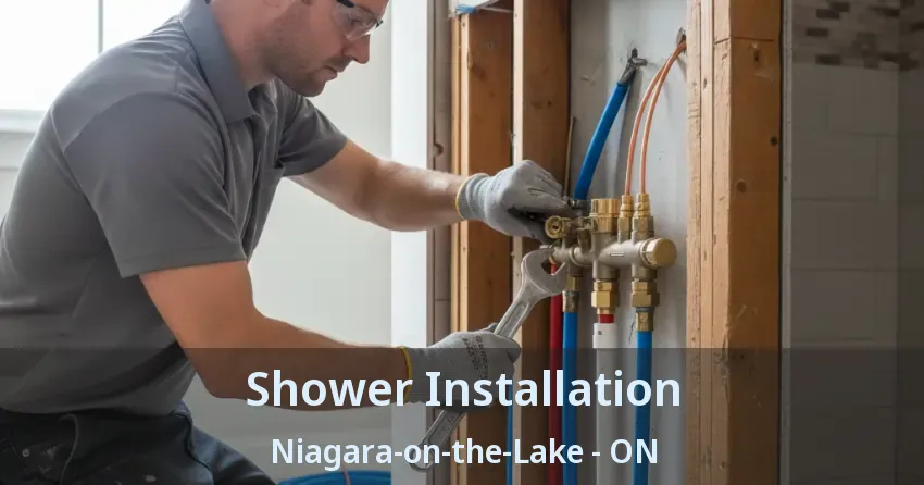 Shower Installation Niagara-on-the-Lake - ON