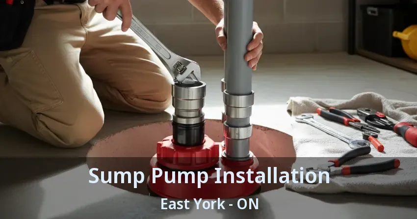 Sump Pump Installation East York - ON