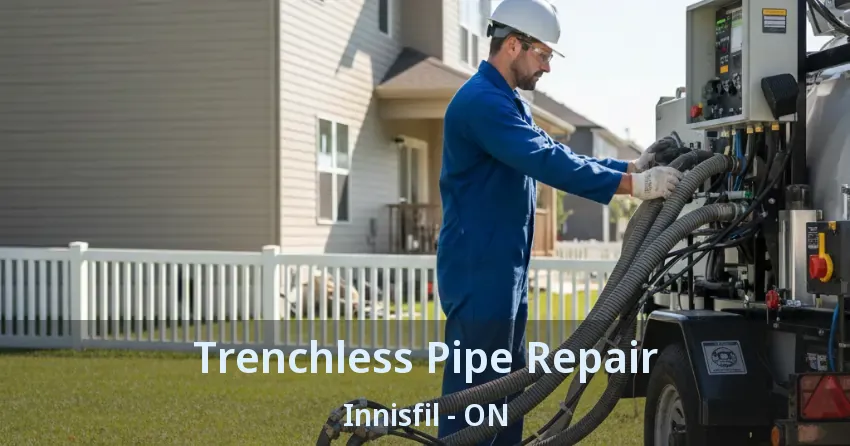 Trenchless Pipe Repair Innisfil - ON