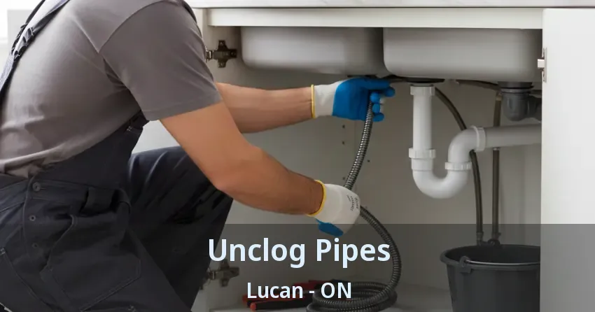 Unclog Pipes Lucan - ON