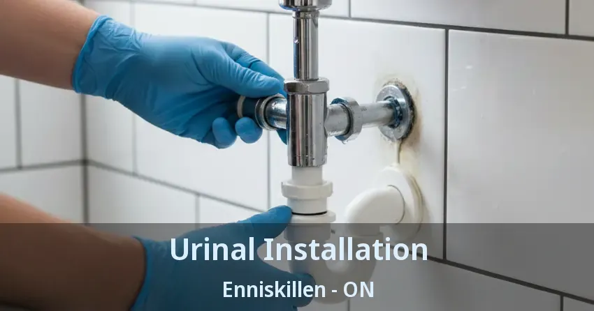 Urinal Installation Enniskillen - ON