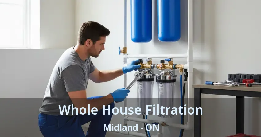 Whole House Filtration Midland - ON